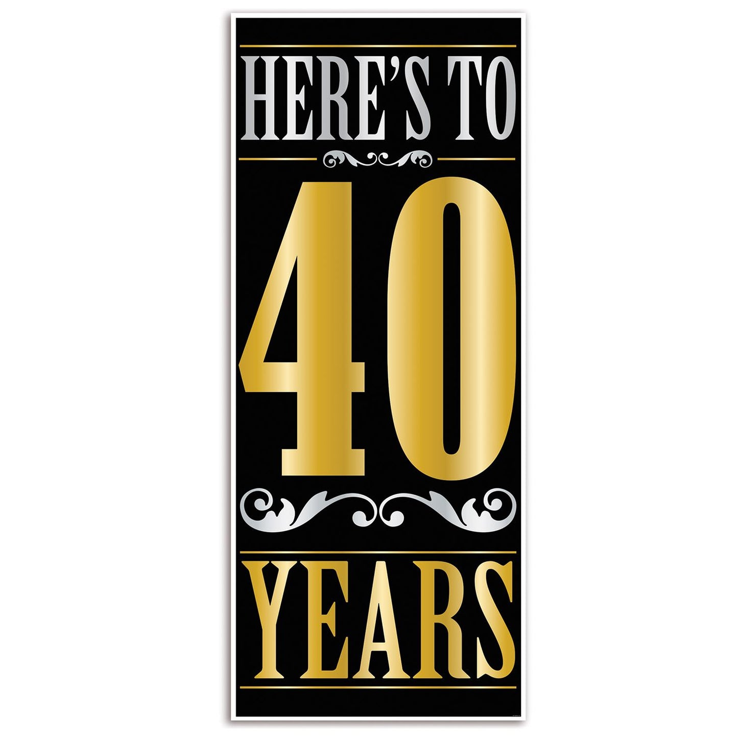 Beistle Here's To "40" Years Door Cover - Birthday-Age Specific | Party Supply