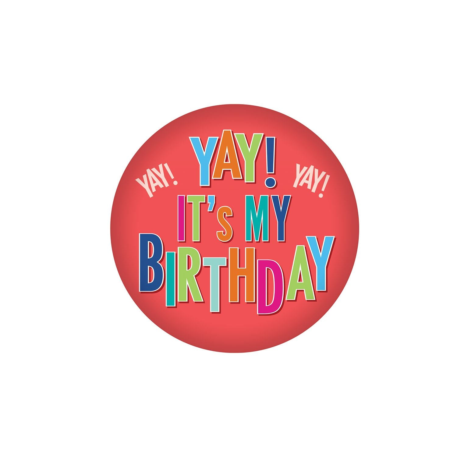 Beistle Yay! It's My Birthday Button | Party Supply | Decoration